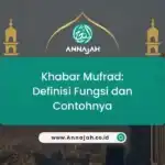 Khabar Mufrod: Definisi Fungsi dan Contohnya!