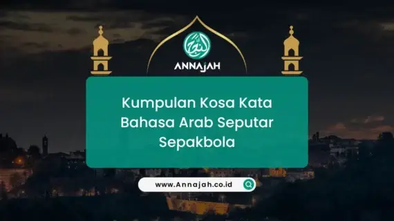 Kumpulan Kosa Kata Bahasa Arab Seputar Sepakbola