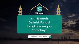 Isim Isyaroh : Definisi, Fungsi, Lengkap dengan Contohnya!