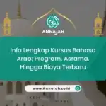 Info Lengkap Kursus Bahasa Arab: Program, Asrama, Hingga Biaya Terbaru