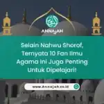 Ternyata 10 Fan Ilmu Agama Ini Juga Penting Untuk Dipelajari!