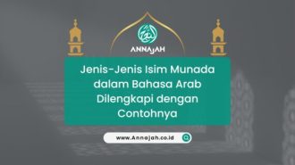 Jenis-Jenis Isim Munada dalam Bahasa Arab Dilengkapi dengan Contohnya