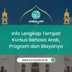 Info Lengkap Tempat Kursus Bahasa Arab, Program dan Biayanya