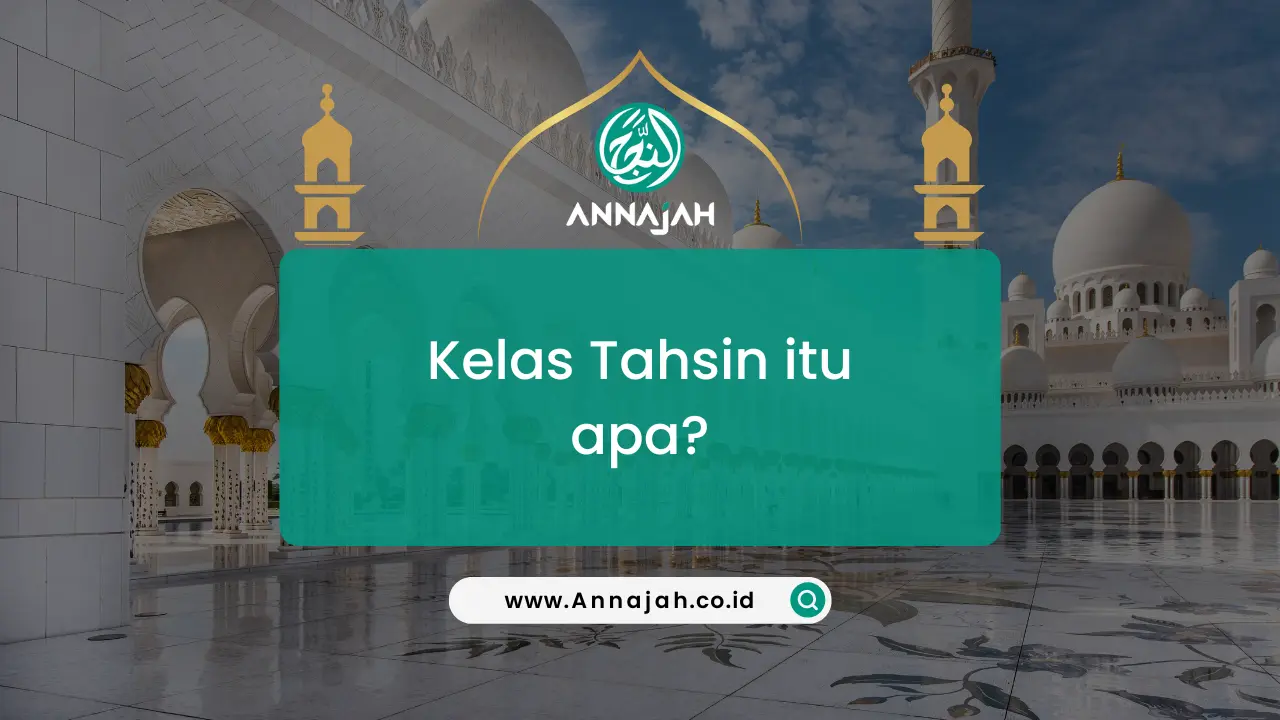 Yuk Perbaiki Bacaan Al Qur An Bareng Kelas Tahsin Annajah